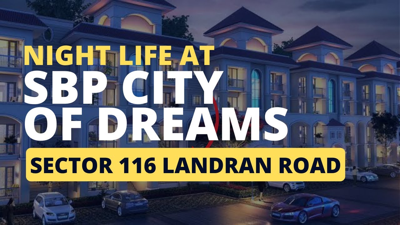 SBP City of Dreams Sector 116 Mohali | Kharar Landran Road | SAS Nagar | Best Flats in Mohali