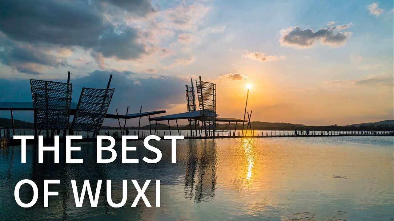 The Best of Wuxi | 4K UHD