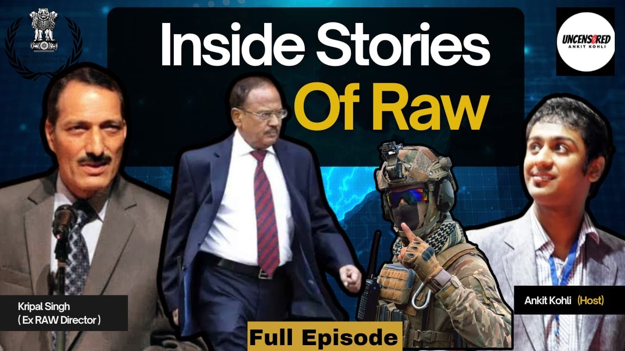 RAW Secrets exposed l  Uncensored Ankit kohli podcast ft Kripal singh ex Director RAW