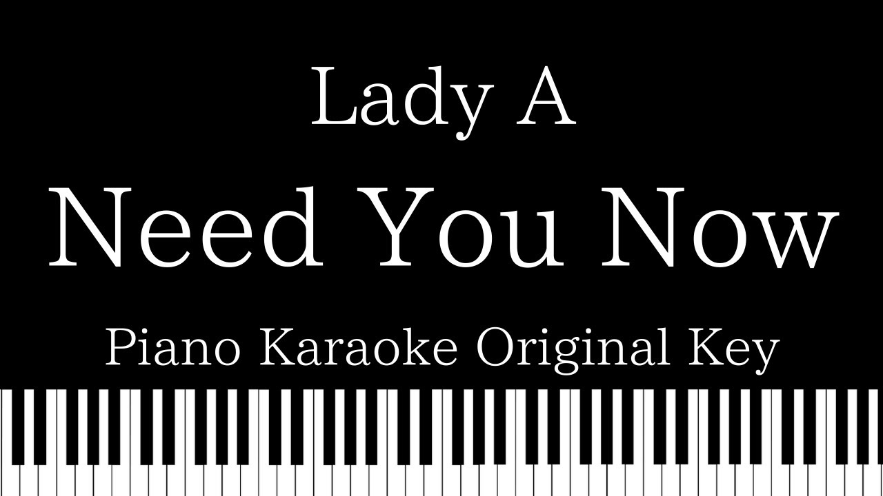 【Piano Karaoke Instrumental】Need You Now / Lady A【Original Key】