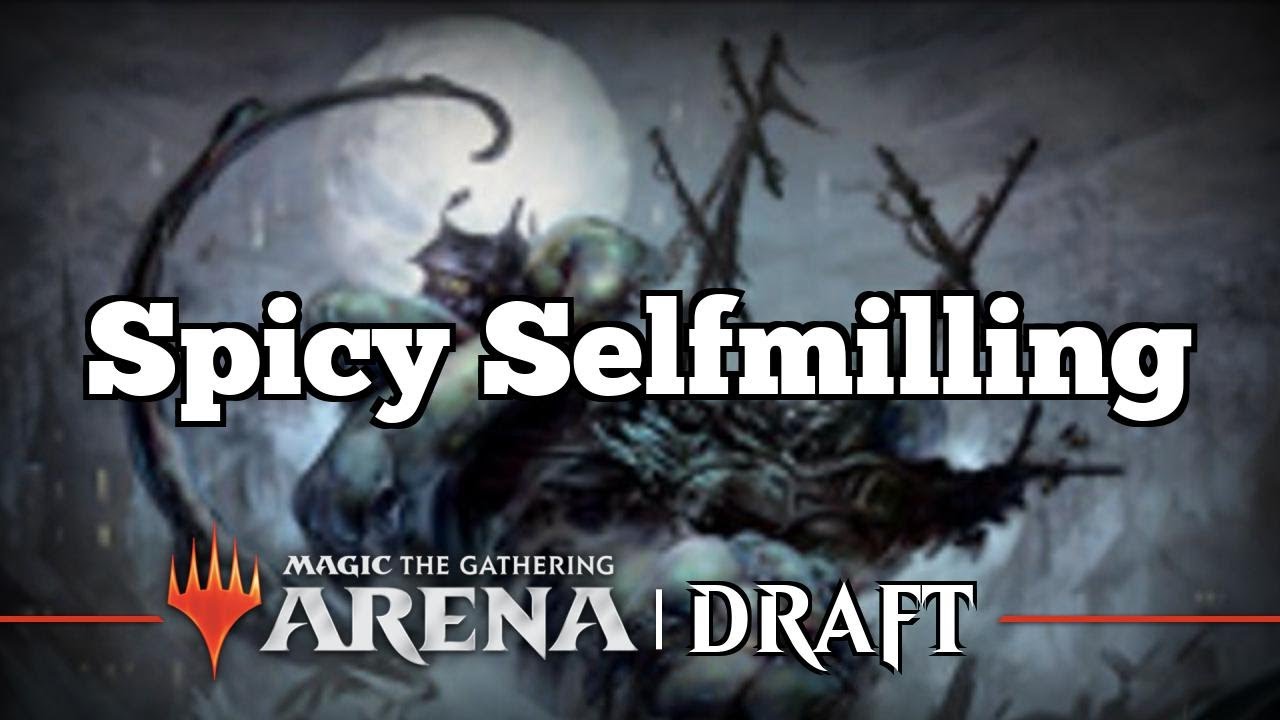 Spicy Selfmilling | Innistrad Bo1 Midnight Hunt Draft | MTG Arena