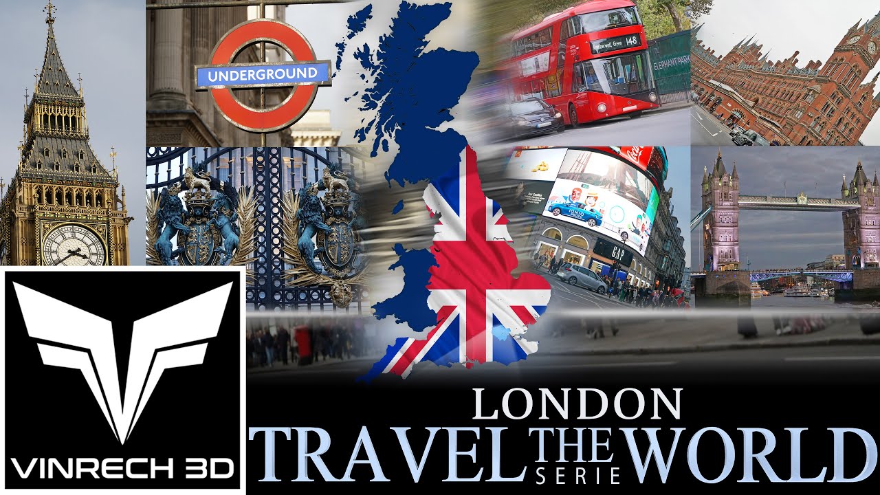 LONDON in England - TRAVEL THE WORLD serie by VINRECH 3D - 4K