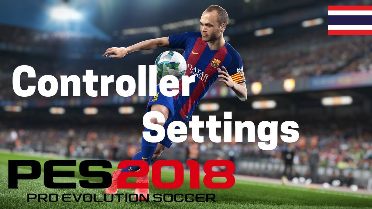 PES 2018 แนะนำการตั้งค่าจอย (Controller)