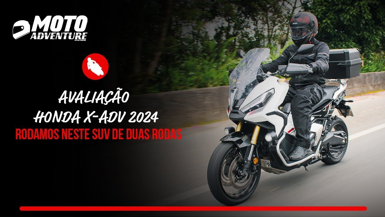 ANDAMOS NA NOVA HONDA X -ADV 2024