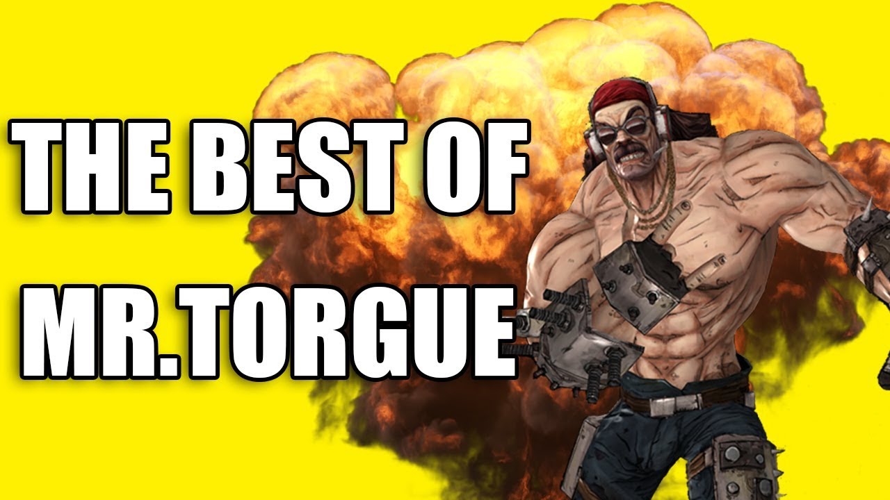 Borderlands 2 - THE BEST OF MR. TORGUE