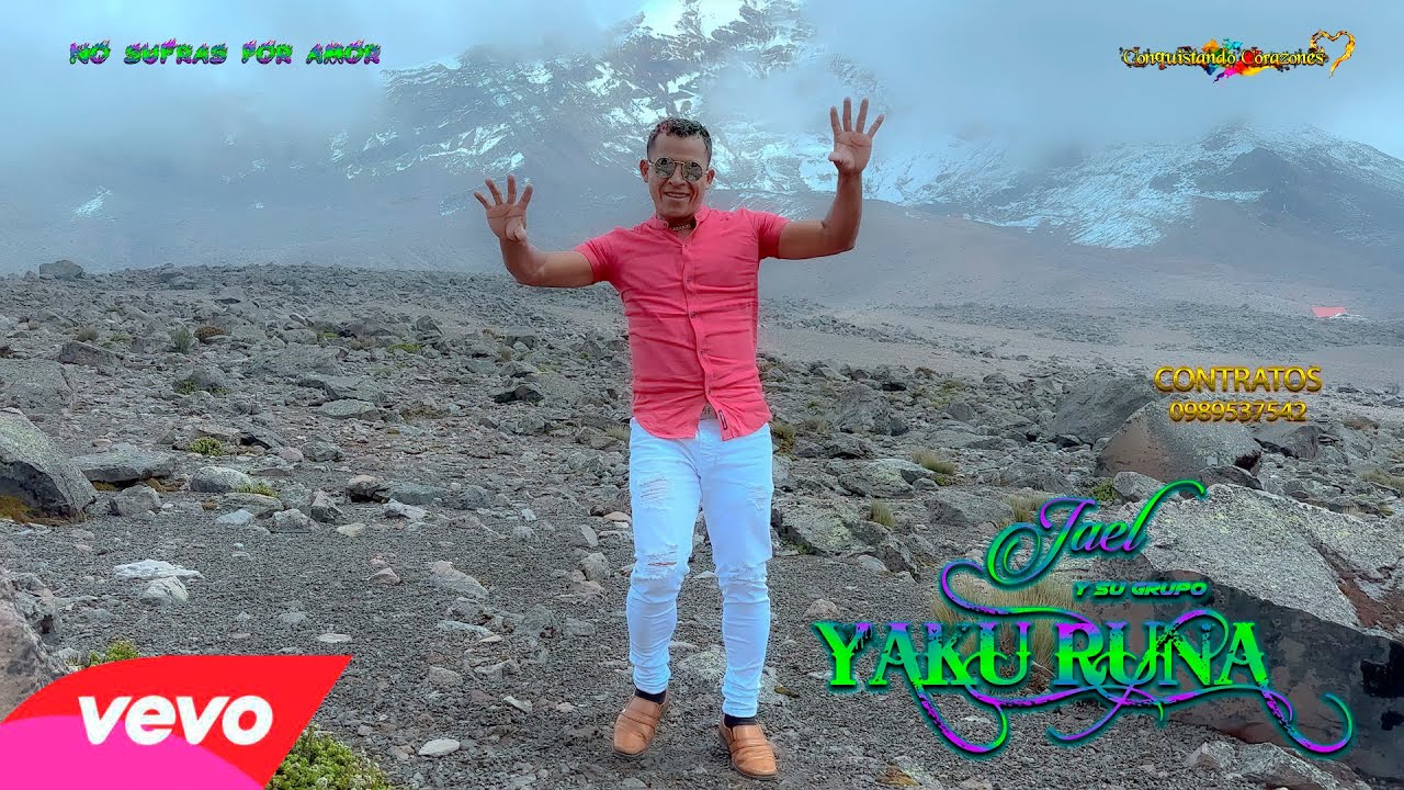 YAKU RUNA - NO SUFRAS POR AMOR VIDEO OFICIAL 4K_ 2024