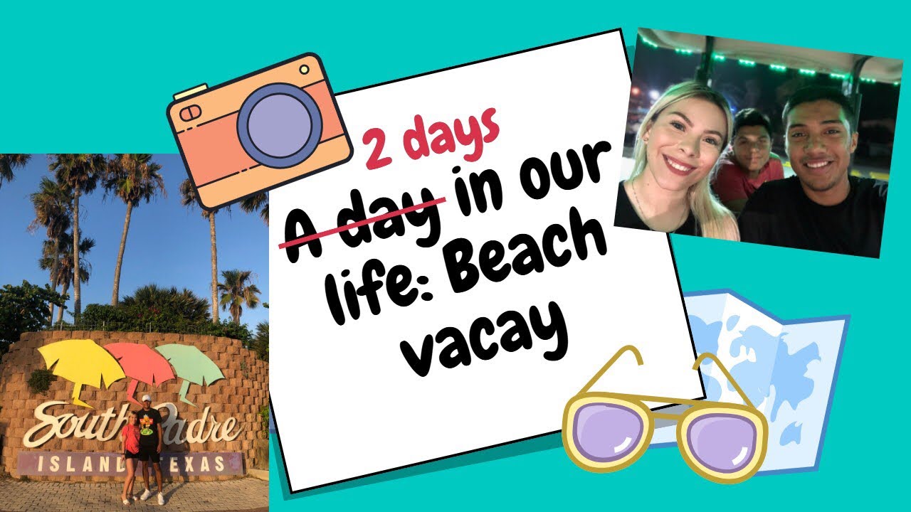 SOUTH PADRE ISLAND | BEACH VACAY | VLOG #1