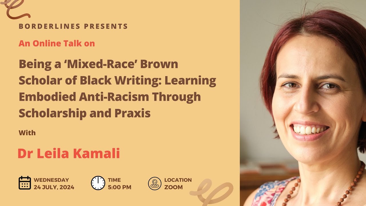 Borderlines Seminar: Being a ‘Mixed-Race’ Brown Scholar of Black Writing by Dr Leila Kamali