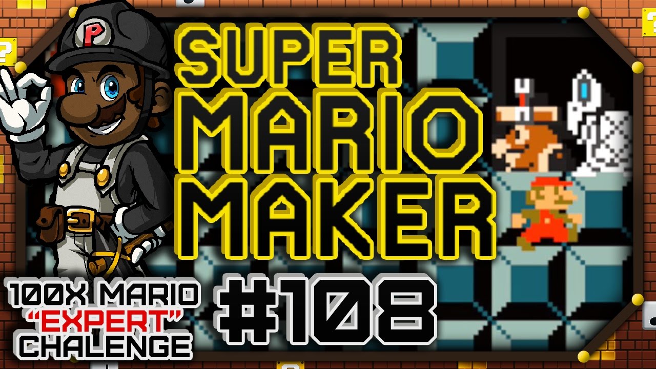 Super Mario Maker #108 - 100 Mario Expert Courses | 