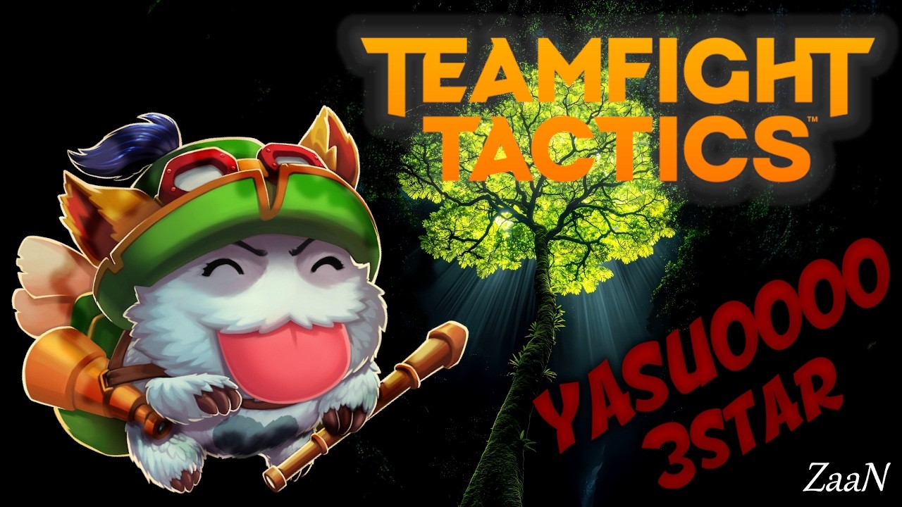 Yasuooooo 3 TFT SET 16.5