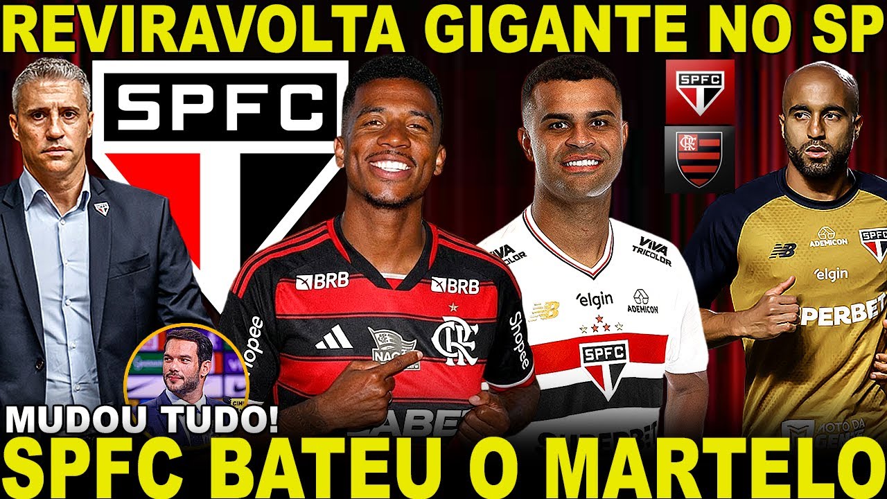 ACONTECEU AGORA!!! SPFC BATE O MARTELO! REVIRAVOLTA DO JUDAS! ALISSON FICA! MARCOS ANTÔNIO NO FLA E+