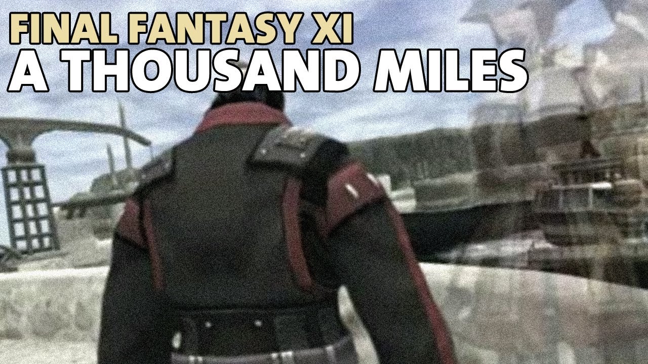 Final Fantasy XI - Music video - A Thousand Miles - Tales from Vana'diel
