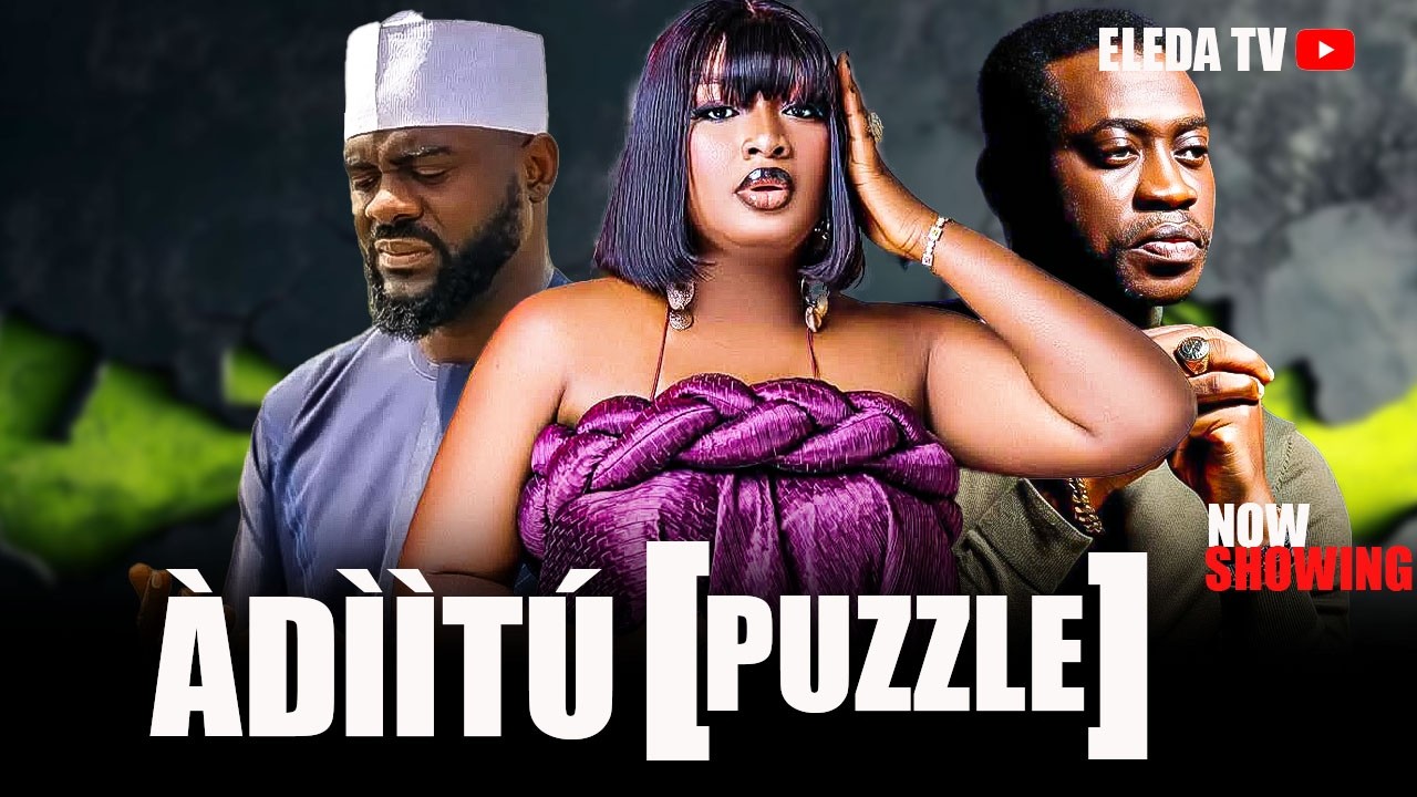 ADIITU [ PUZZLE ] - Latest Yoruba Movie 2026 Drama; Oyebade Adebimpe, Lateef Adedimeji, Babatunde