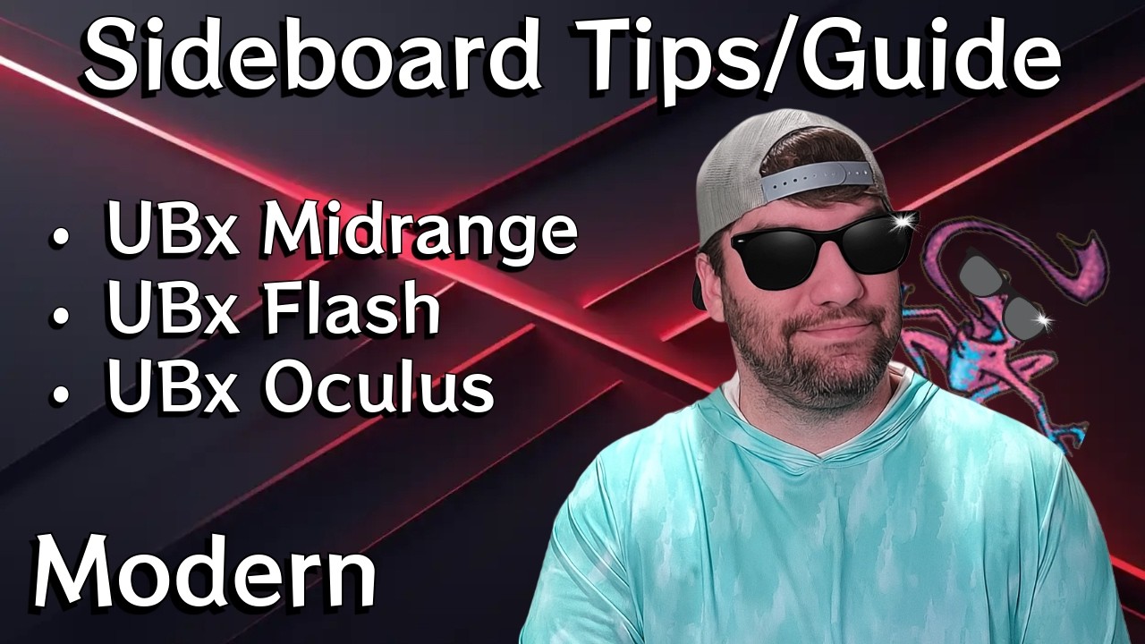 A Guide to Help You Sideboard with Your Fair UBx Decks in Modern