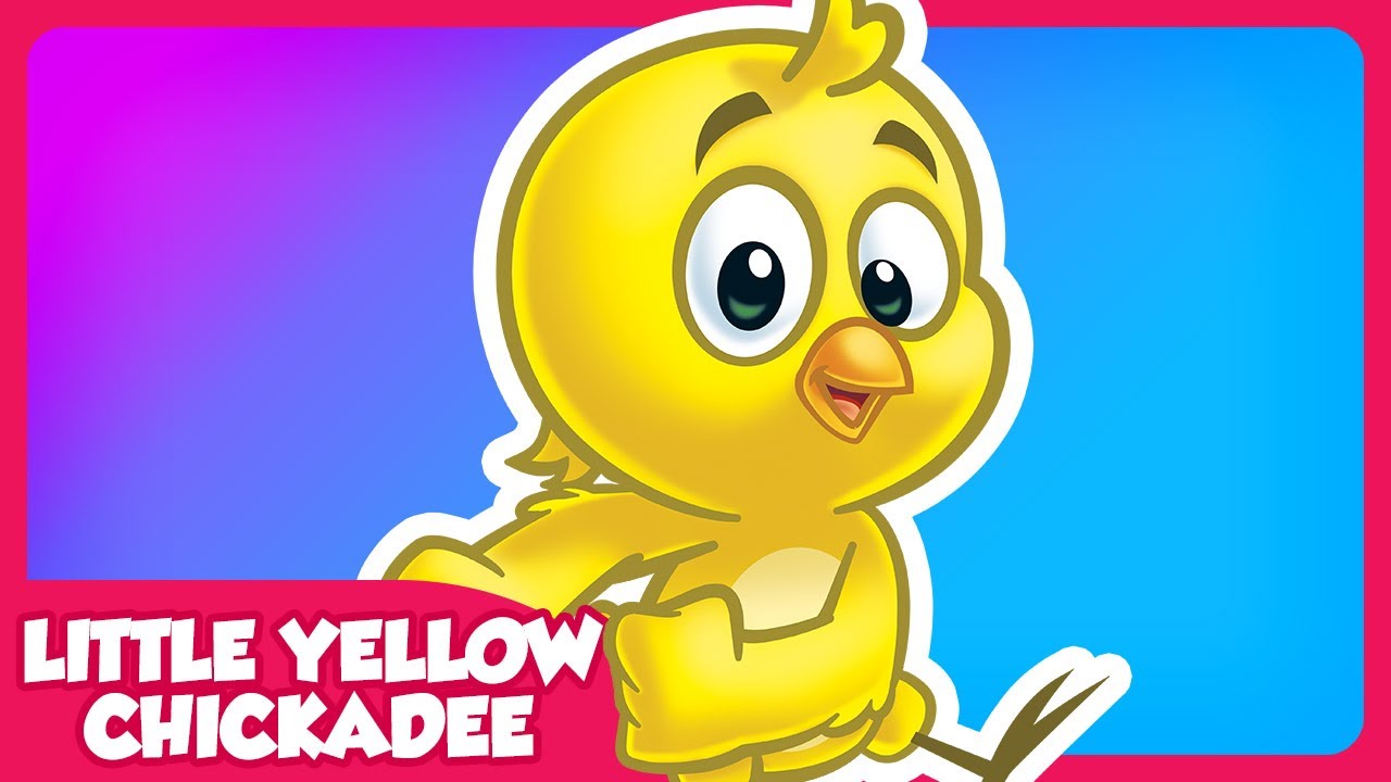 Little Yellow Chickadee - Lottie Dottie Chicken - Kids songs and nursery rhymes in english