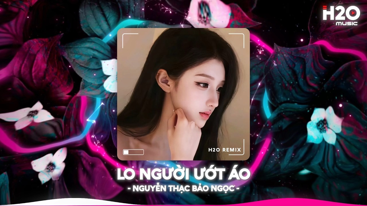 Lo Người Ướt Áo Remix, Hỏi Thế Gian Ơi Tại Sao Mải Lo Người Em Ướt Áo🎼Top 20 Nhạc TikTok Hay 2026