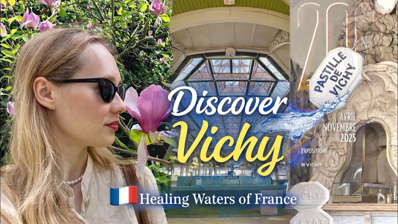 Vichy Voyage Vlog | What to Do, See & Taste