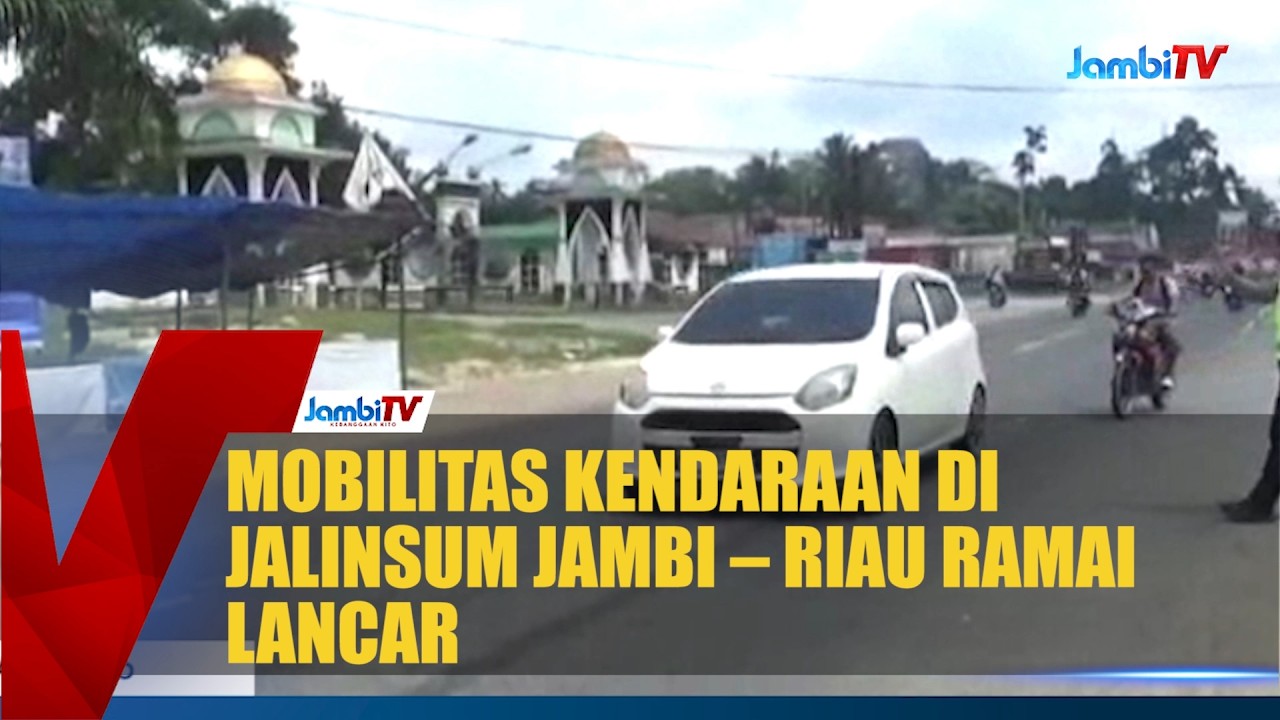MOBILITAS KENDARAAN DI JALINSUM JAMBI – RIAU RAMAI LANCAR