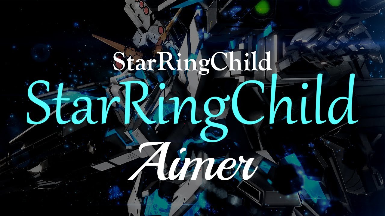 Aimer - StarRingChild (eng sub)