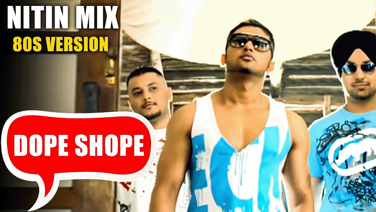 Dope Shope 90s Style Song | Dope Shope 90s Trend Song Instagram #yoyohoneysingh #deepmoney #nitinmix