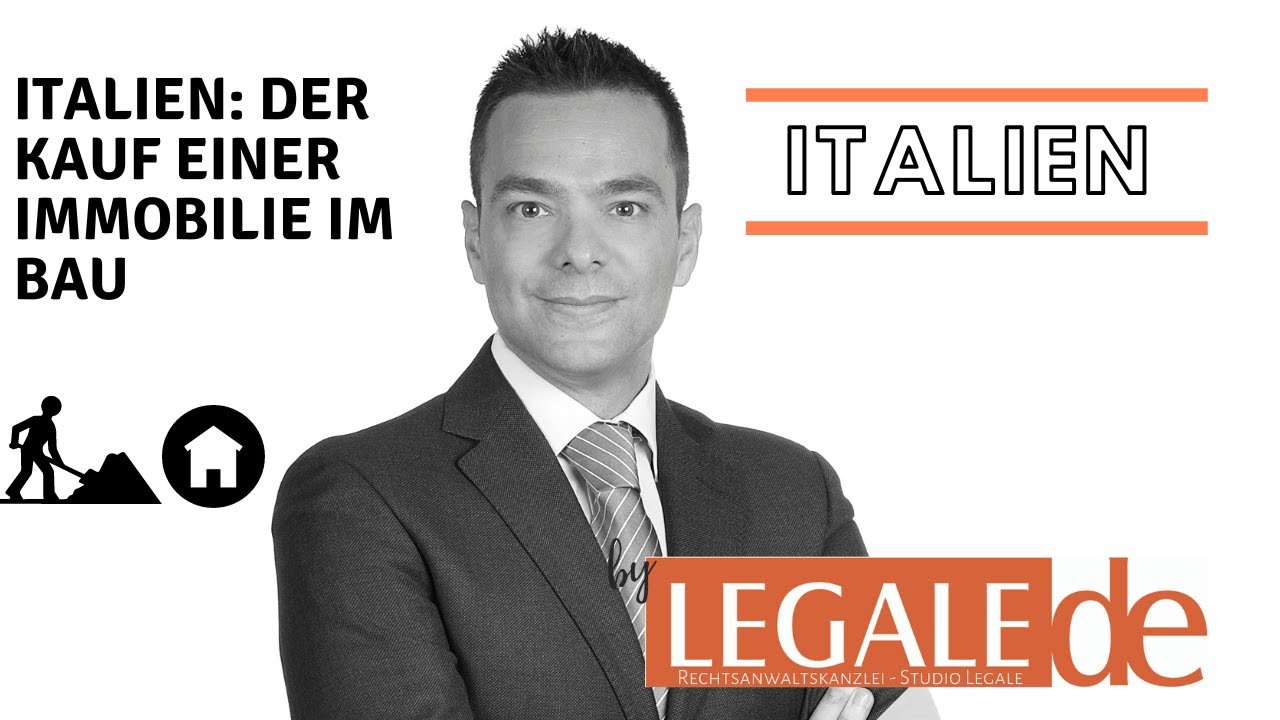 Rechtliche Tipps für den Kauf einer Immobilie im Bau in Italien