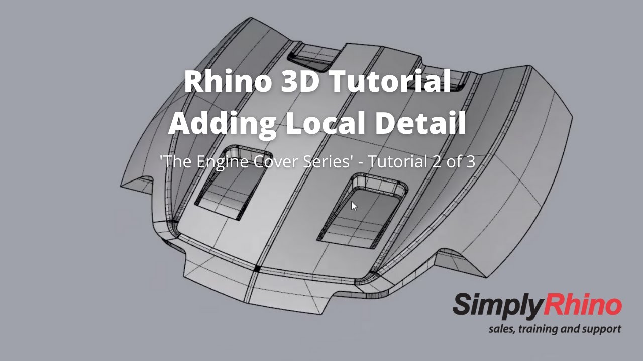 Rhino3d Tutorial - Engine Cover - Adding Local Detail (2 of 3)