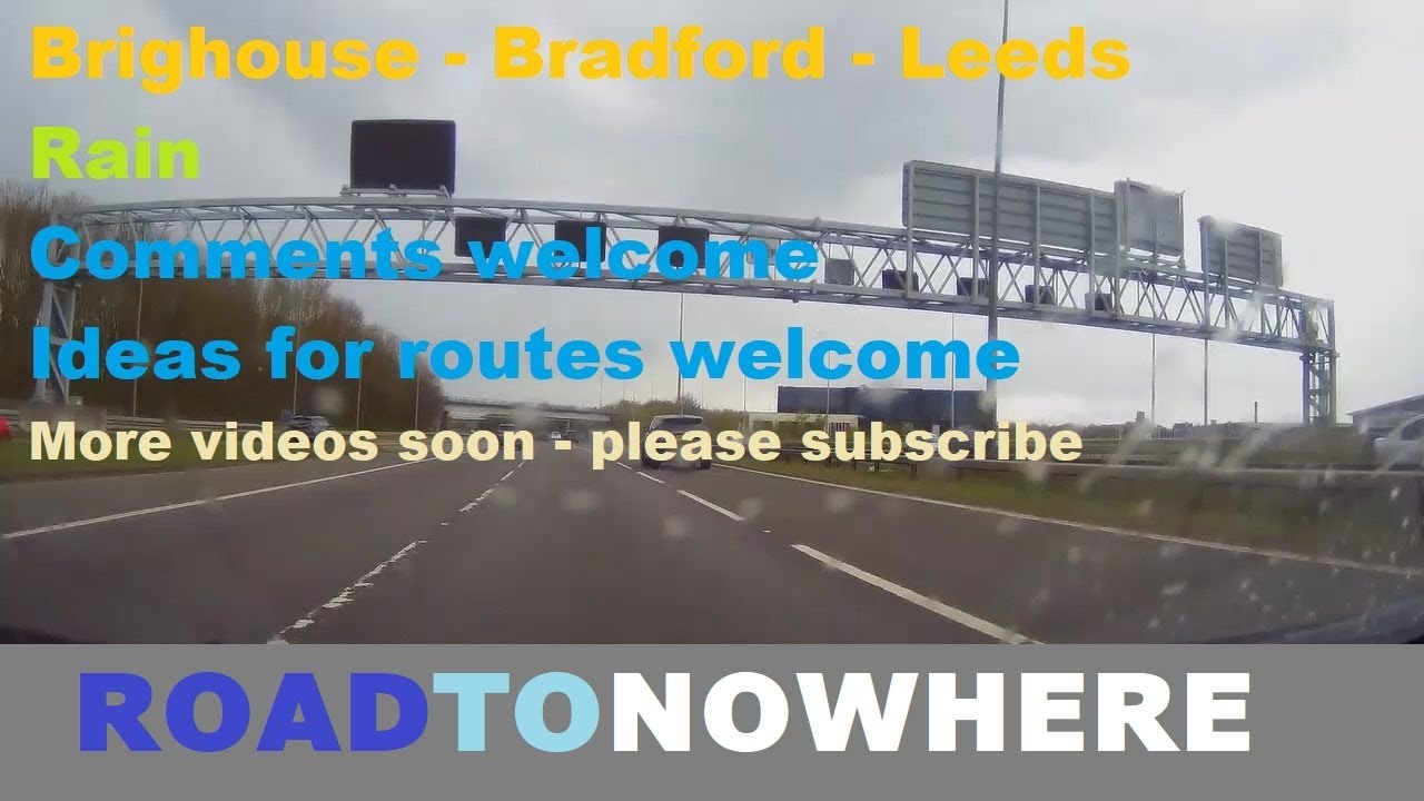 Drive around West Yorkshire - Brighouse Bradford Leeds