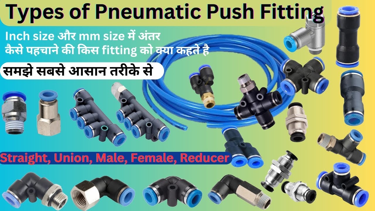 Types of pneumatic push fittings #fitting #pneumatics #pushfitting #instrumentation #electrical