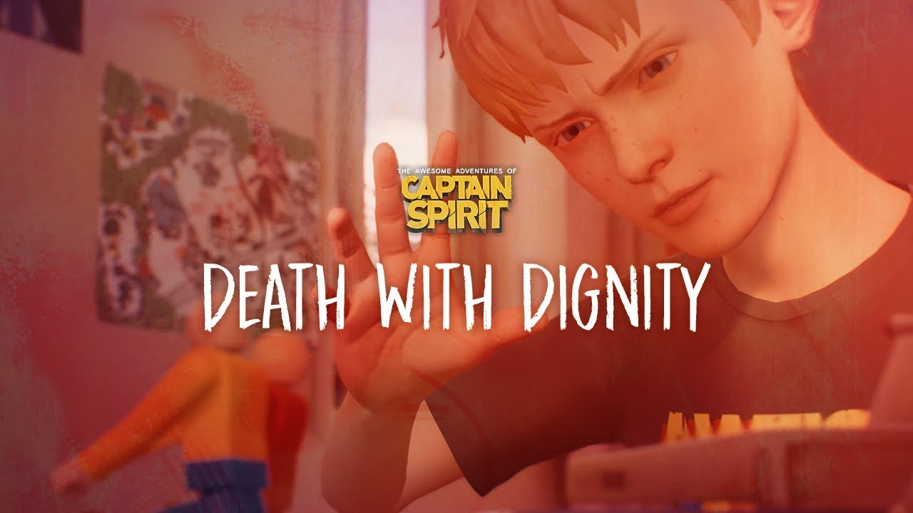 The Awesome Adventures of Captain Spirit - Death With Dignity
