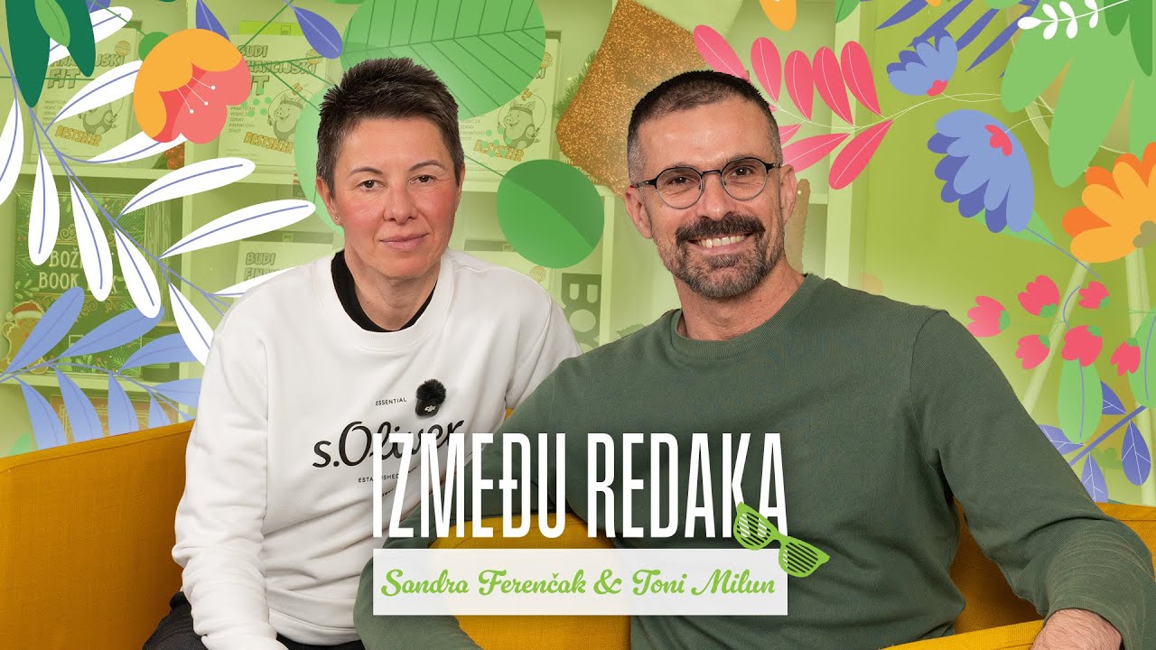 Između redaka #150 - Toni Milun, Sandra Ferenčak (Budi financijski fit)