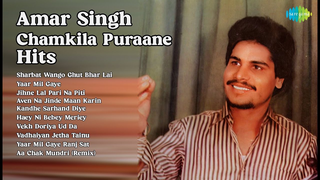 Chamkila's Timeless Punjabi Hits | Amar Singh Chamkila Songs | Sharbat Wango Ghut Bhar Lai | ...