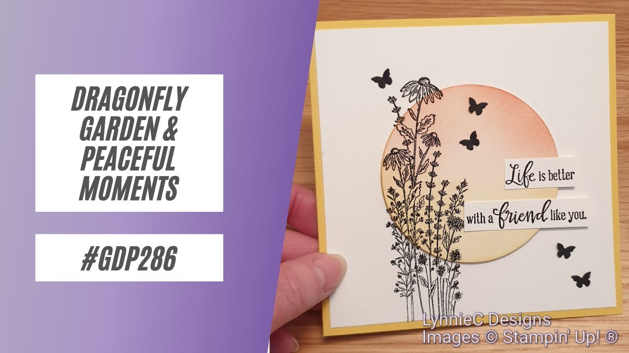 How to make simple cards using Dragonfly Garden and Peaceful Moments by Stampin' Up!
