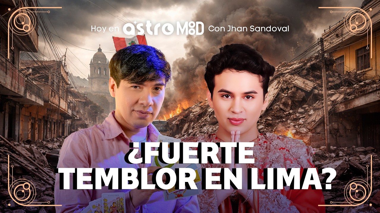 TIEMBLA LIMA Y LA FARÁNDULA LORCHA | ASTROMOOD CON JHAN SANDOVAL