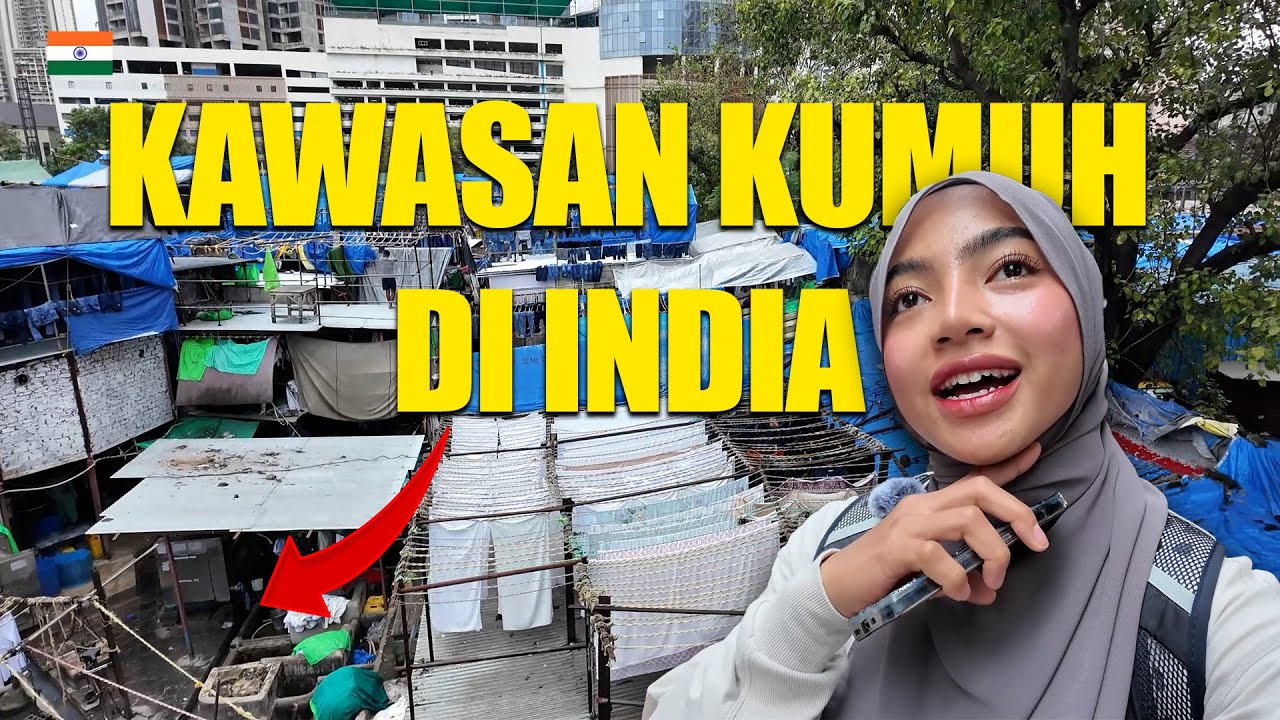 TEMPAT KUMUH DI INDIA, DHARAVI & DHOBI GHAT