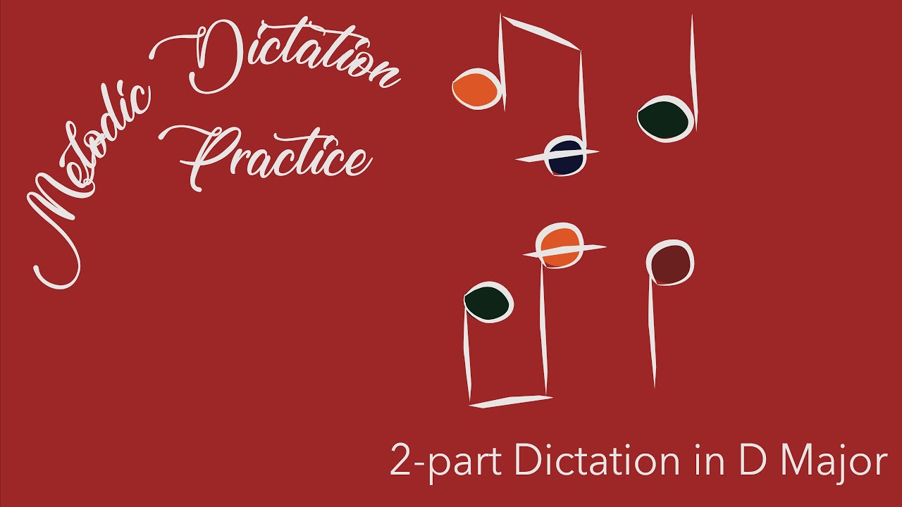 Two Part Melodic Dictation Practice Exercise in D Major