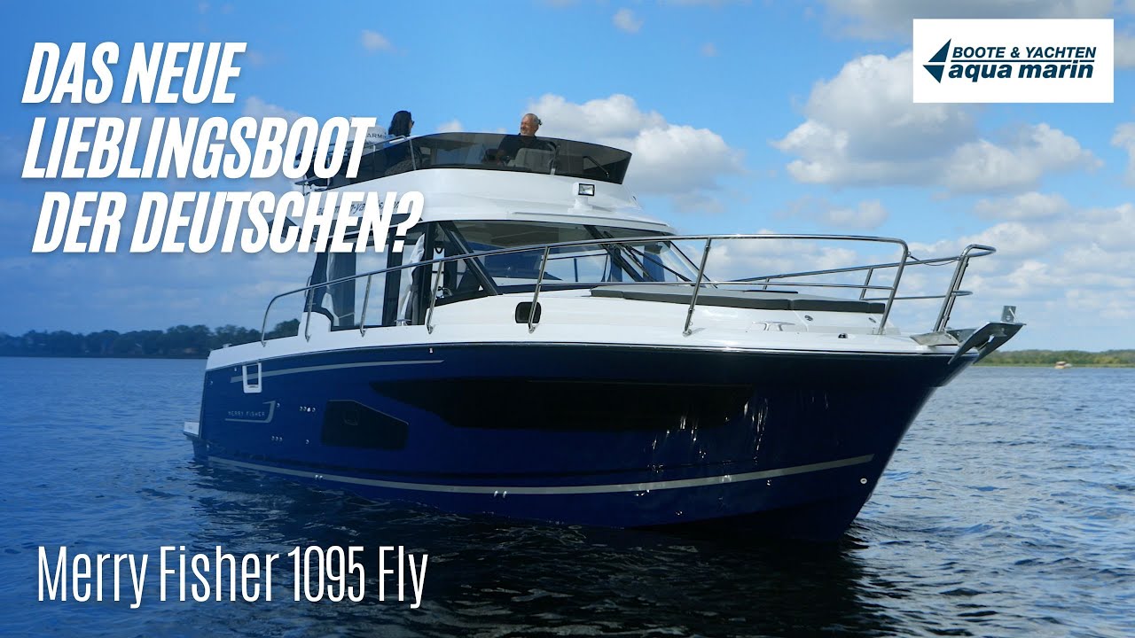 Das neue Lieblingsboot der Deutschen? | Jeanneau Merry Fisher 1095 fly