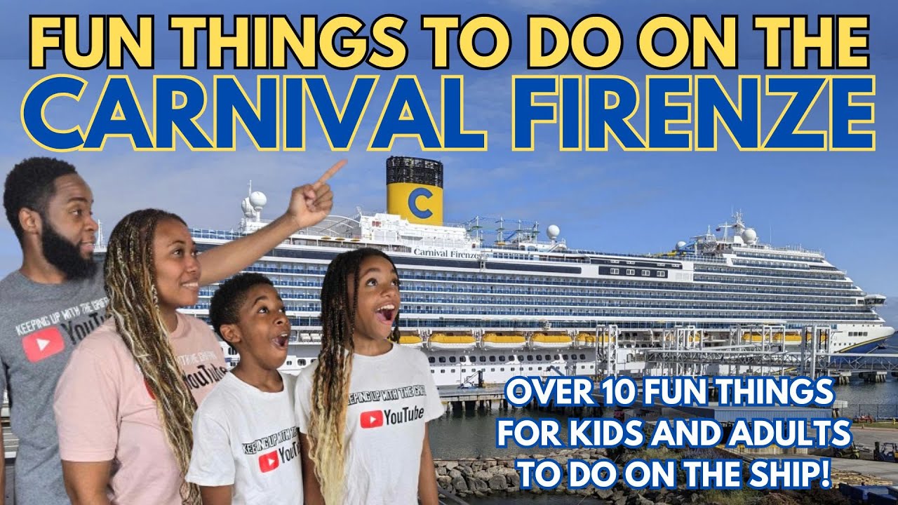 FUN THINGS TO DO ON THE CARNIVAL FIRENZE | GAMES, ACTIVITIES AND CAMPS