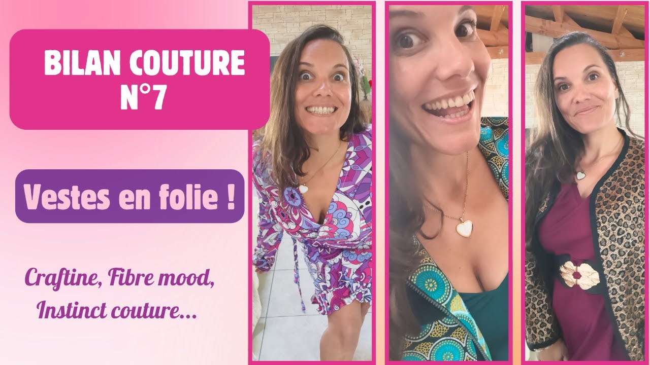 🌈 Bilan couture n°7 : Des vestes à gogo… et un peu de magie créative ✨
