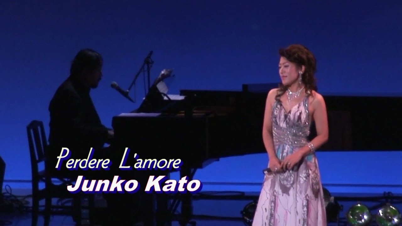 ペルデレ ラモーレ（Perdere L'amore）  加藤 順子（JUNKO KATO）