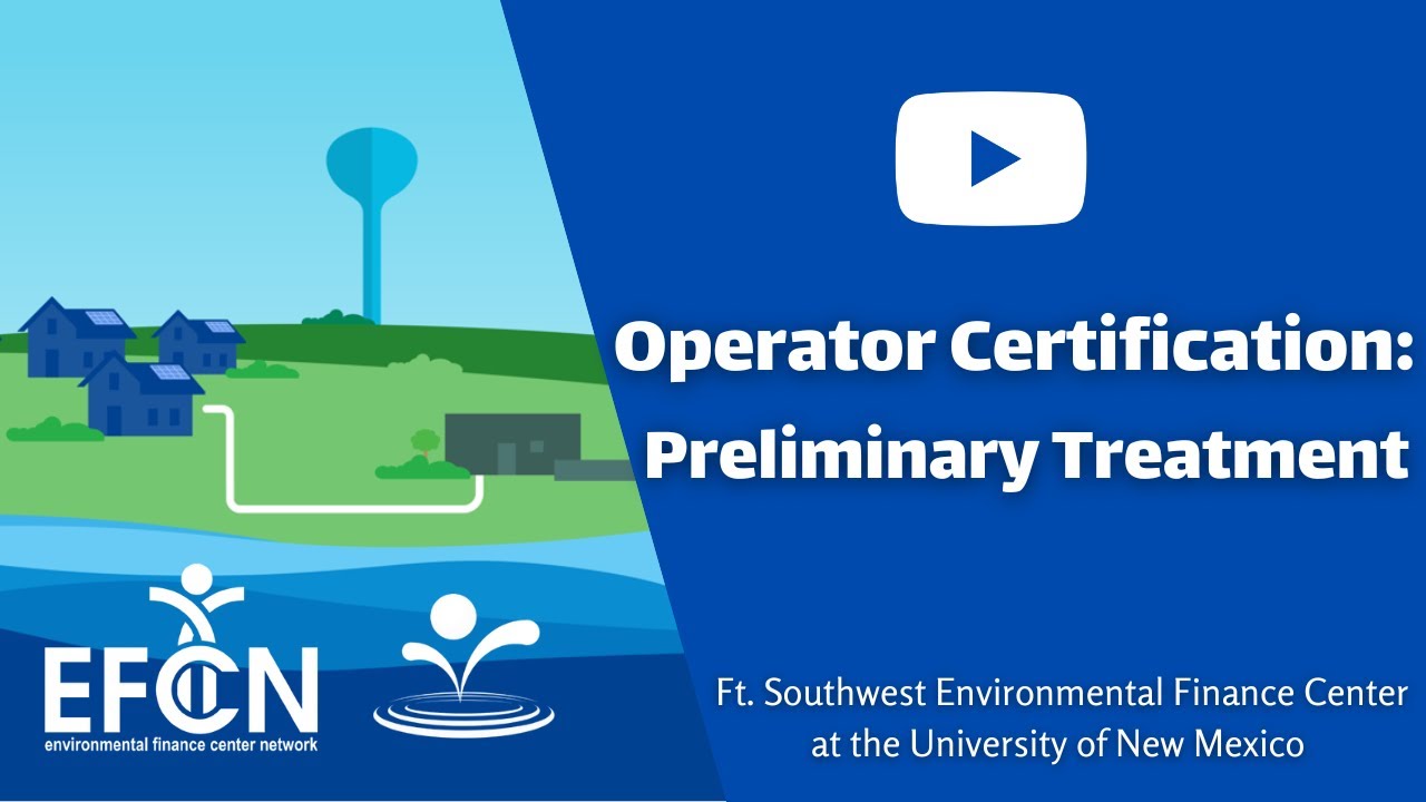 Operator Certification: Preliminary Treatment