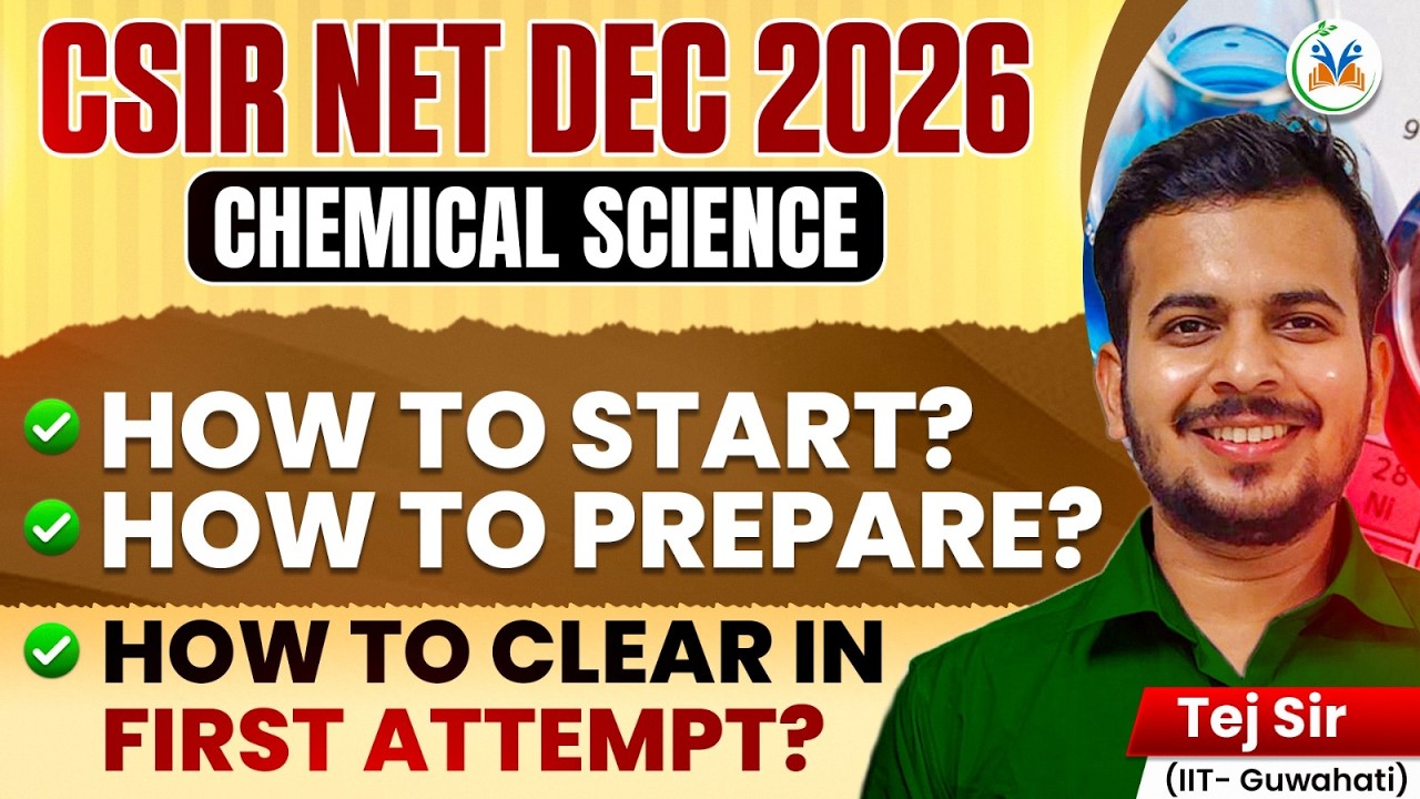 CSIR NET Chemical Science 2026 Strategy | How to Start, Prepare & Crack in First Attempt 🔥