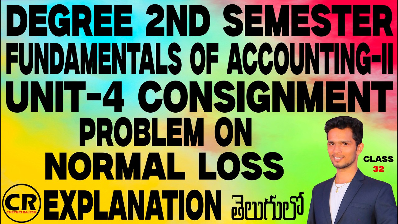Degree 2nd Semester Accounts Unit-4 Consignment Problem on Normal Loss on Goods Explanation.