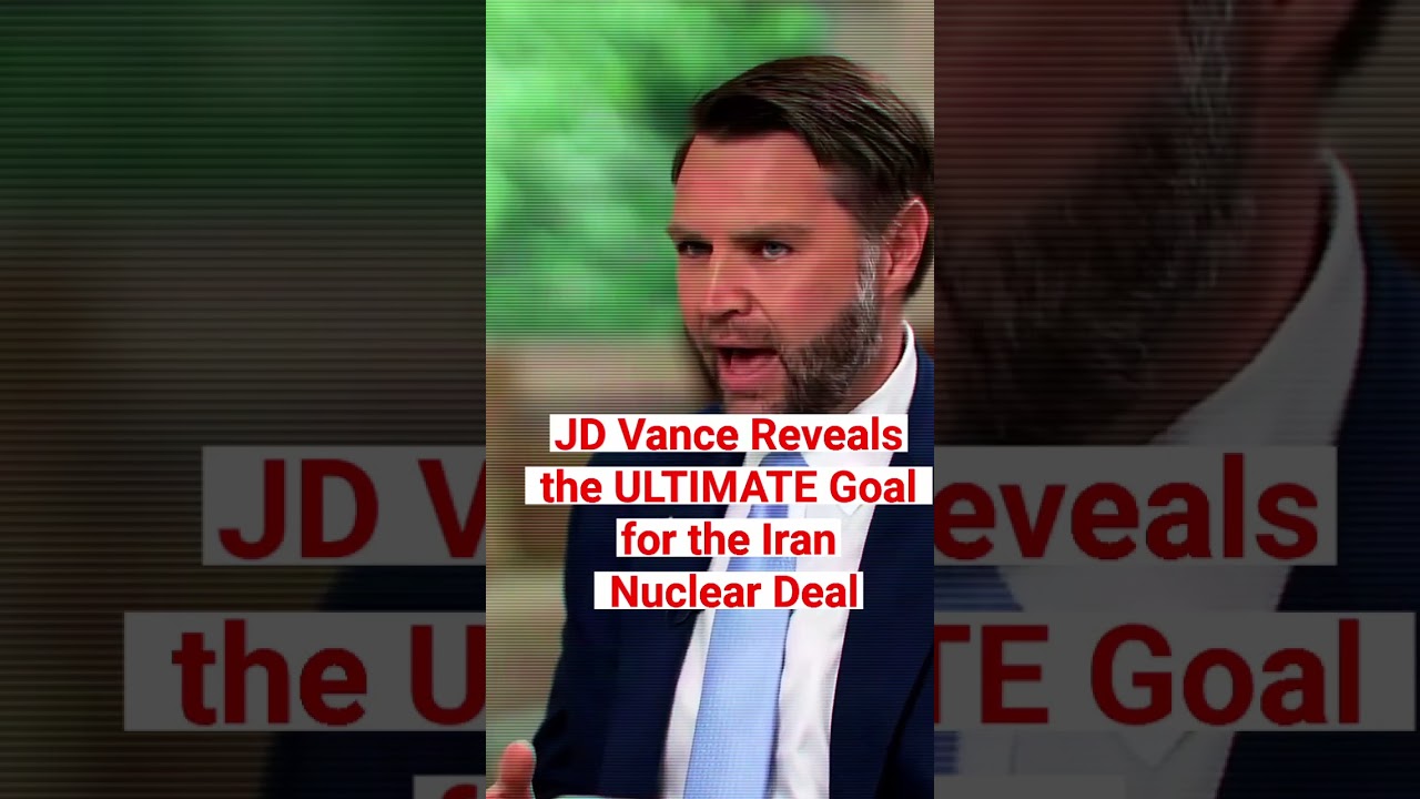 ​JD Vance Reveals the ULTIMATE Goal for the Iran Nuclear Deal 🚨