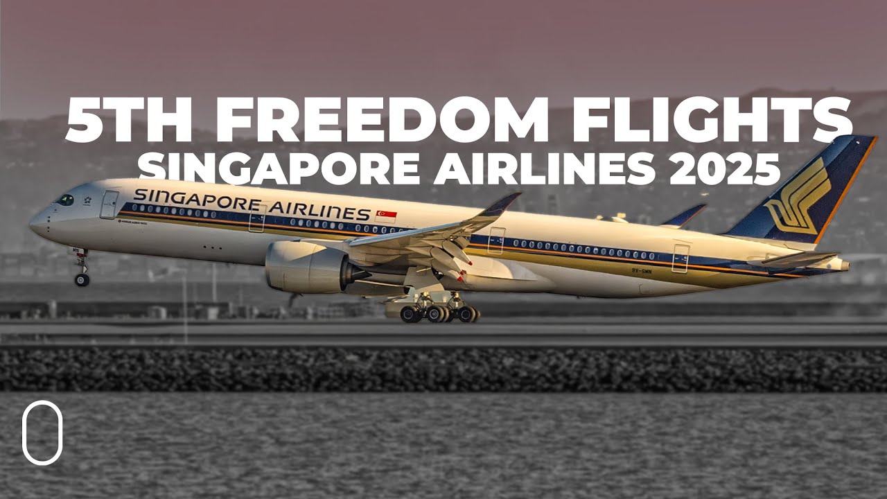 The 5th Freedom Services Operated By Singapore Airlines In 2025