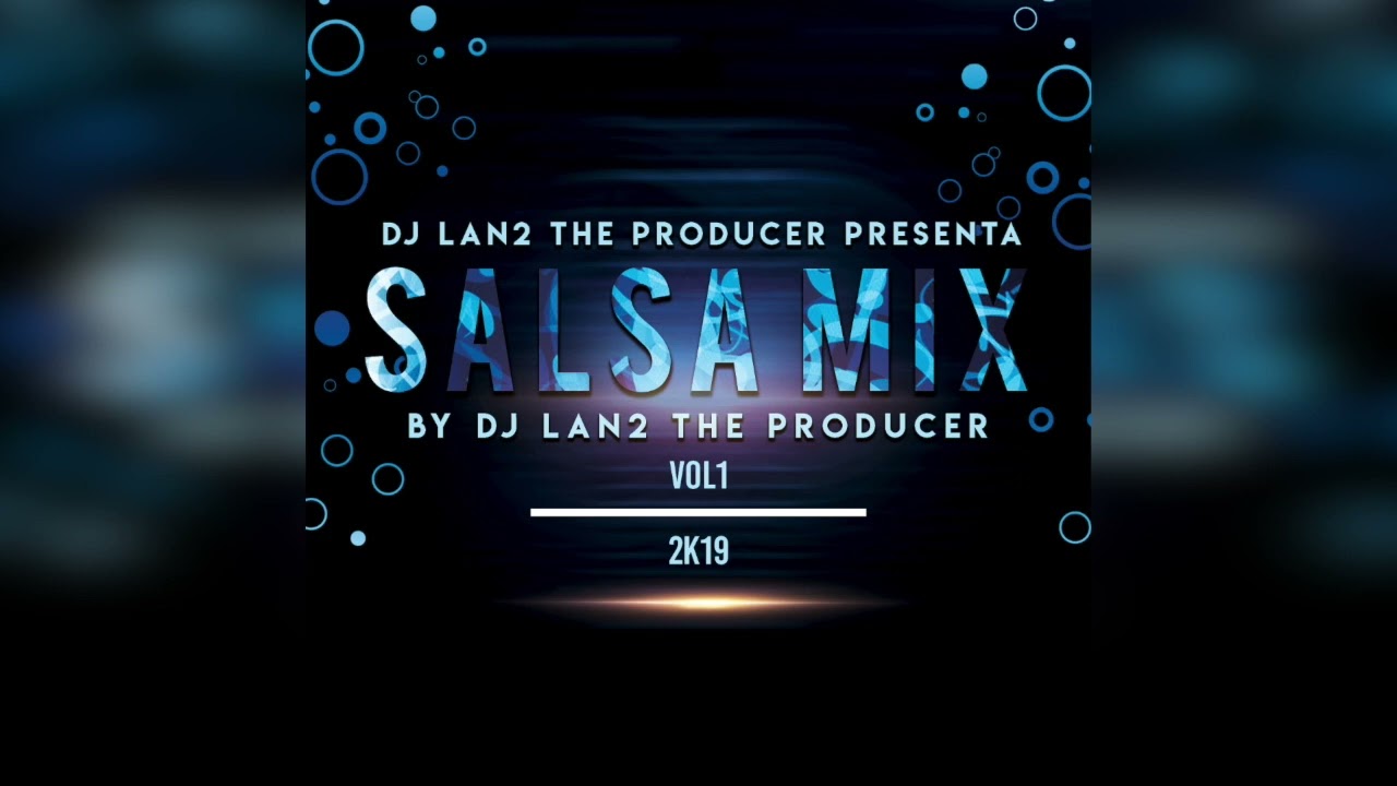 Salsa Mix Vol  1 By Dj Lan2 The Producer