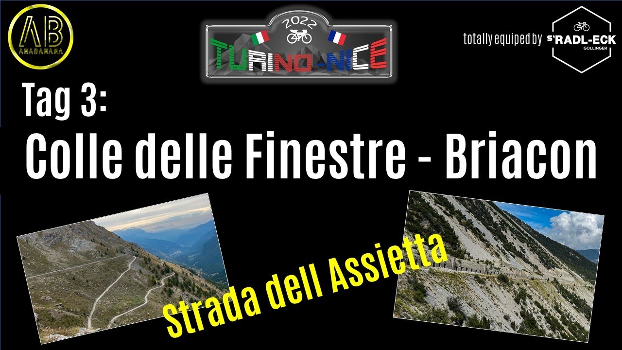 Tag 3 Bikepacking: Turin nach Nizza --- Colle delle Finestre - Briacon (Turino Nice Rally)
