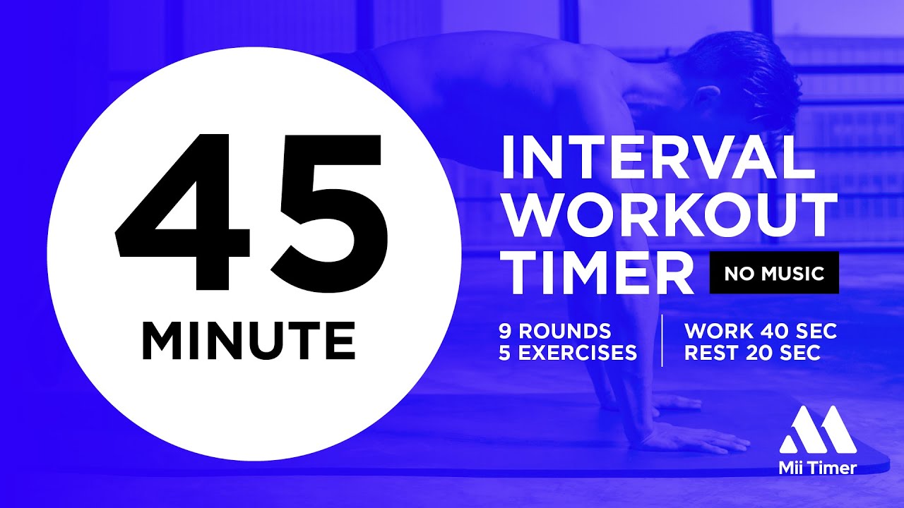 45 Minute HIIT Timer Without Music - HIIT Work 40 sec / Rest 20 sec