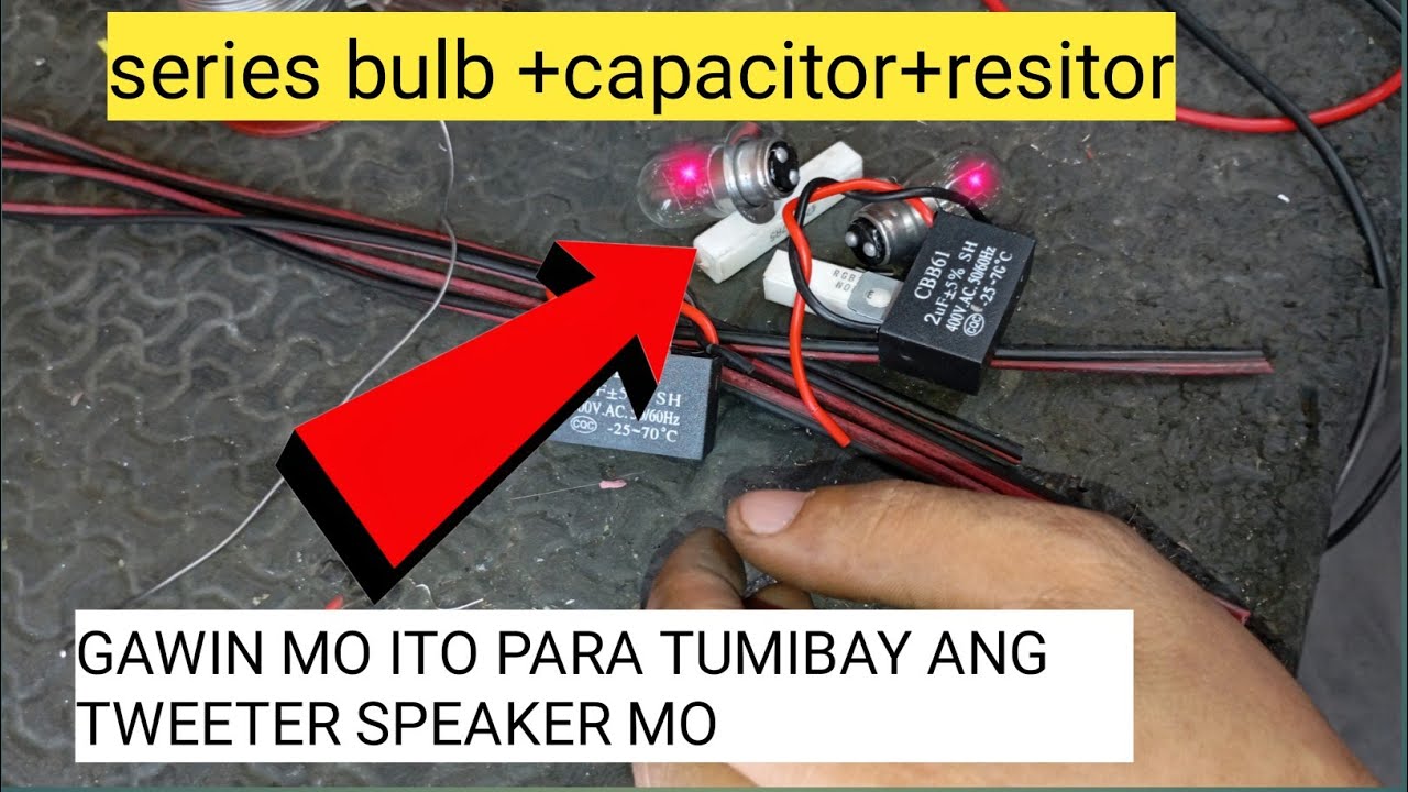 mabisa na pampatibay ng tweeter speaker, series bulb, capacitor at resistor