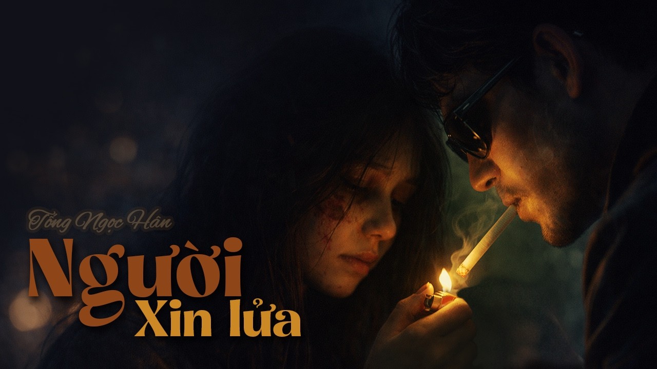 Người xin lửa – điếu thuốc 7 năm sau | Tống Ngọc Hân