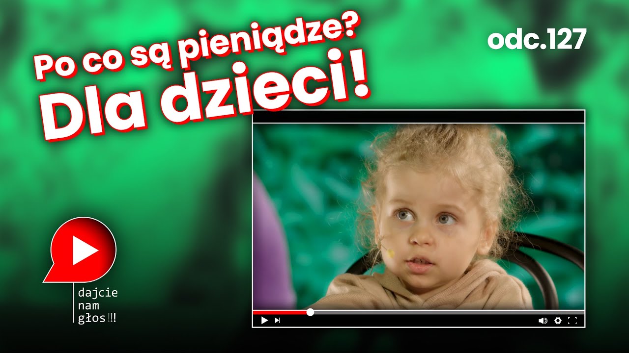 Po co są pieniądze? Dla dzieci!